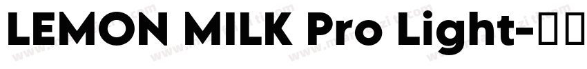 LEMON MILK Pro Light字体转换